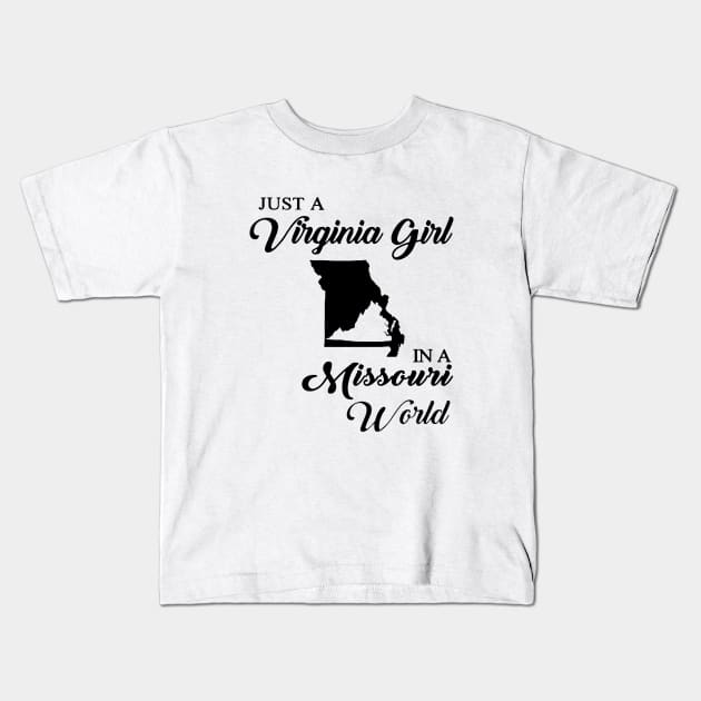 Just A Virginia Girl In A World Missouri Mom Kids T-Shirt by hathanh2